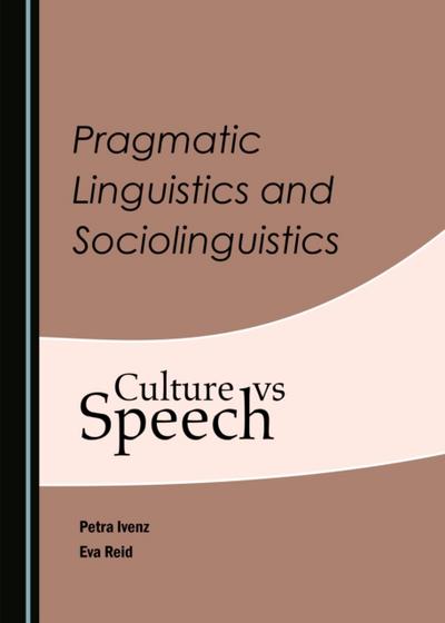 Pragmatic Linguistics and Sociolinguistics