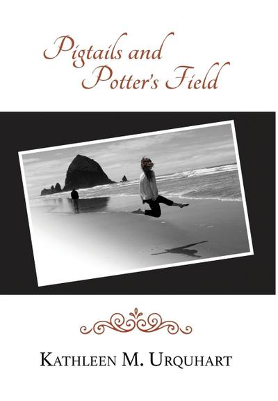 Pigtails and Potter’s Field