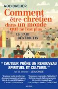 Comment être chrétien dans un monde qui ne l’est plus