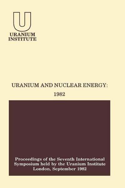 Uranium and Nuclear Energy: 1982