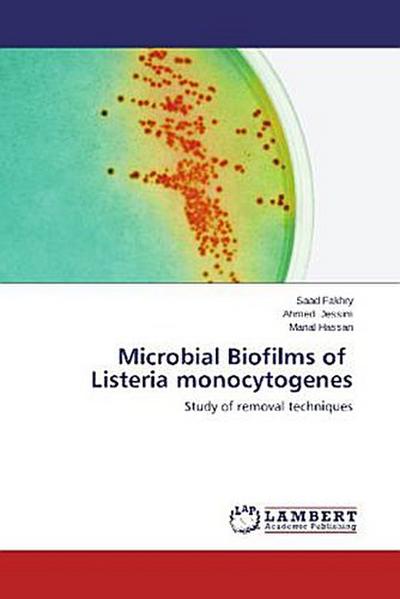 Microbial Biofilms of Listeria monocytogenes