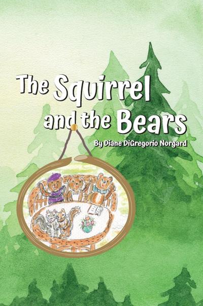 The Squirrel and The Bears