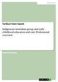 Indigenous Australian group and early childhood ed