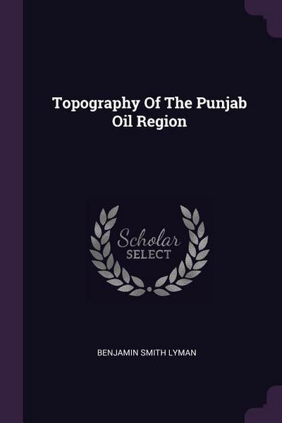Topography Of The Punjab Oil Region