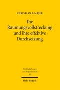 Die Räumungsvollstreckung und ihre effektive Durchsetzung