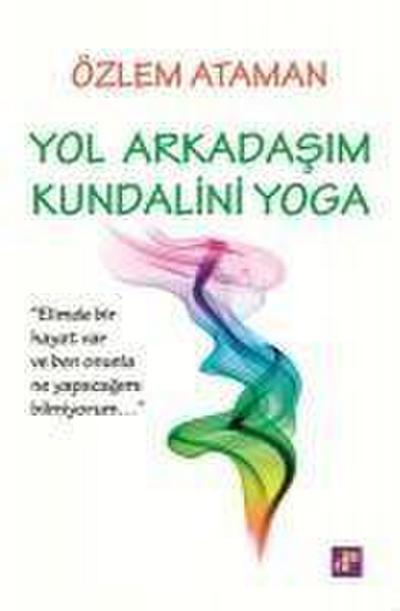 Yol Arkadasim Kundalini Yoga