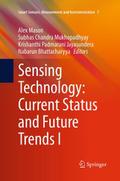 Sensing Technology: Current Status and Future Tren
