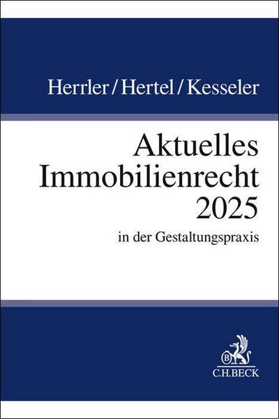 Aktuelles Immobilienrecht 2025