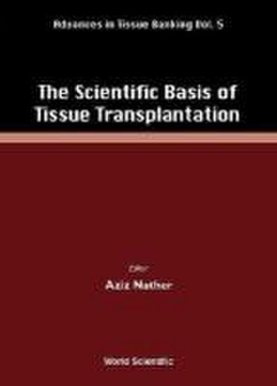 The Scientific Basis of Tissue Transplantation