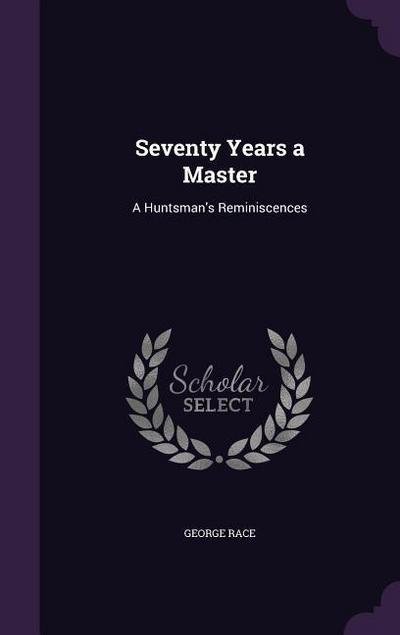 Seventy Years a Master