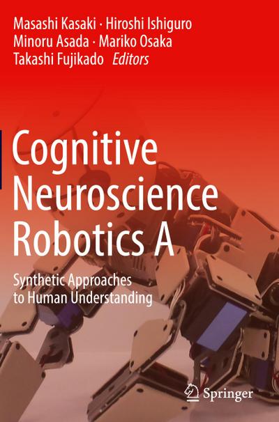 Cognitive Neuroscience Robotics A