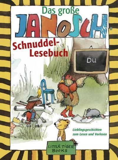 Das große Janosch-Schnuddel-Lesebuch