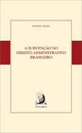 A subvenção no Direito Administrativo brasileiro