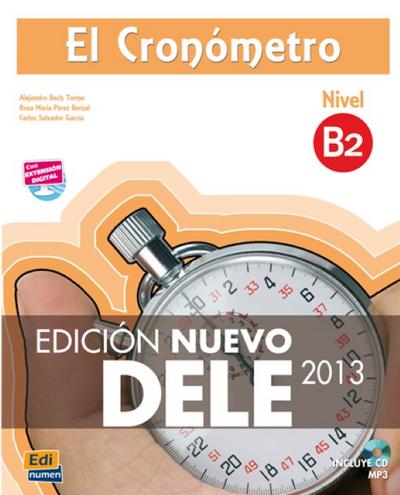 El Cronómetro - Edición Nuevo DELE 2013 Nivel B2, m. MP3-CD