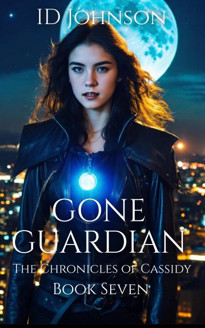 Gone Guardian (The Chronicles of Cassidy, #7)