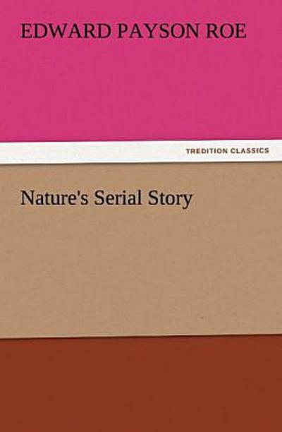 Nature’s Serial Story