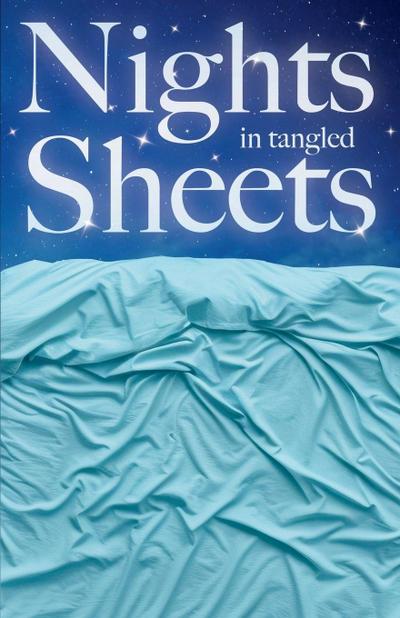 Nights in Tangled Sheets