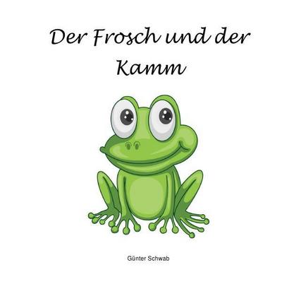 Der Frosch und der Kamm