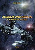 Anselm und Neslin in kosmischer Zukunft