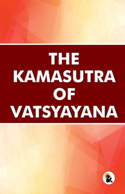 The Kamasutra of Vatsyayana|Vatsyayana|Paperback Edition|Sasa Publishing Classic Series|2026