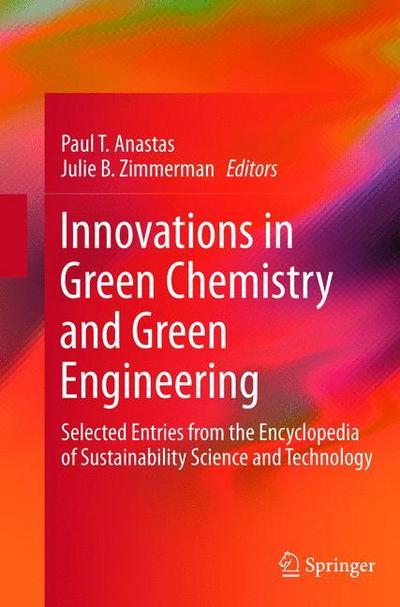 Innovations in Green Chemistry and Green Engineering