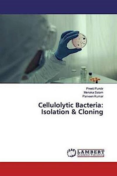 Cellulolytic Bacteria: Isolation & Cloning