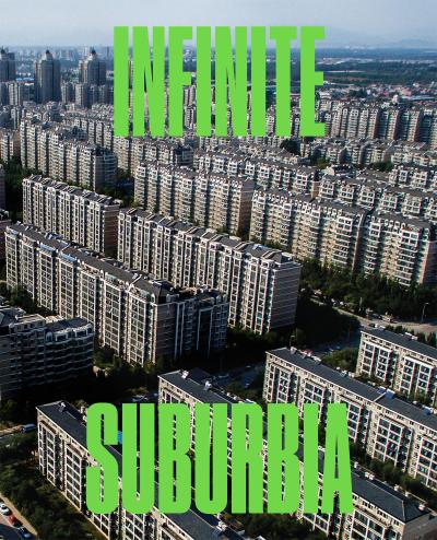 Infinite Suburbia