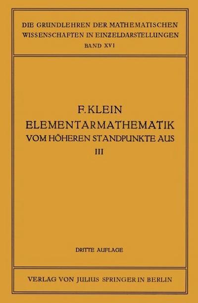 Elementarmathematik vom Höheren Standpunkte aus, III