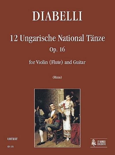 12 ungarische Tänze op.16 für Violine(Flöte) und Gitarre