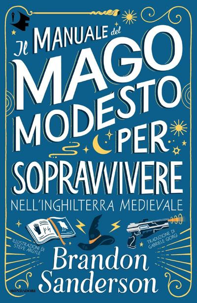 Il Manuale del Mago Modesto per sopravvivere nell’Inghilterra medievale