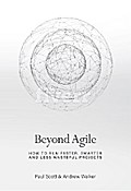 Beyond Agile