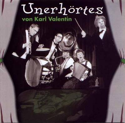 Unerhörtes von Karl Valentin, 1 Audio-CD