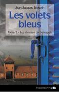 Les volets bleus - Tome 2