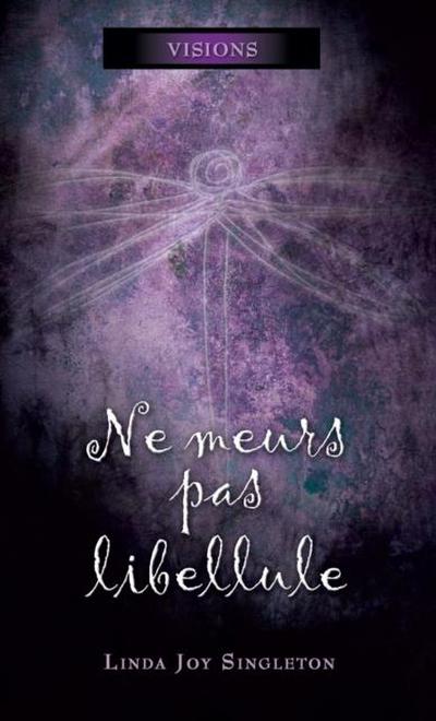 Ne meurs pas libellule