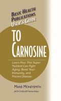 User’s Guide to Carnosine