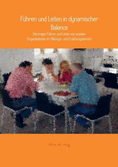 Führen und Leiten in dynamischer Balance