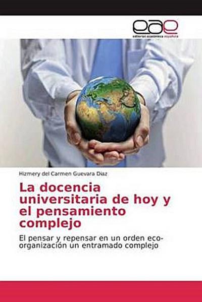 La docencia universitaria de hoy y el pensamiento complejo