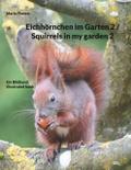 Eichhörnchen im Garten 2 / Squirrels in my garden 2 von Mario Porten | Ebook