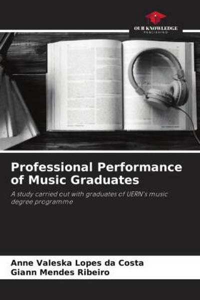 Professional Performance of Music Graduates