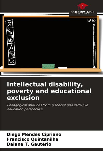 Intellectual disability, poverty and educational exclusion