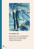 Résilience et Modernité dans les Littératures fran