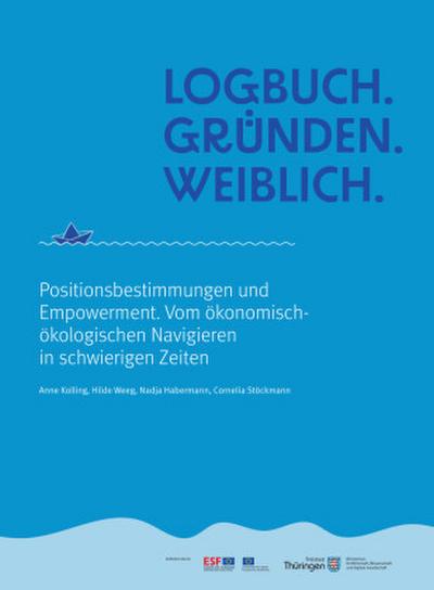 Logbuch. Gründen. Weiblich.