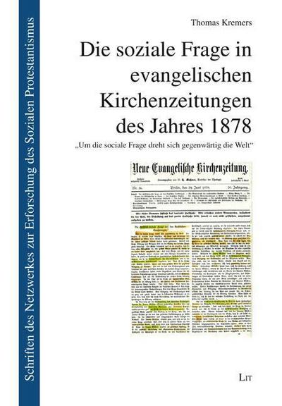Die soziale Frage in evangelischen Kirchenzeitungen des Jahres 1878