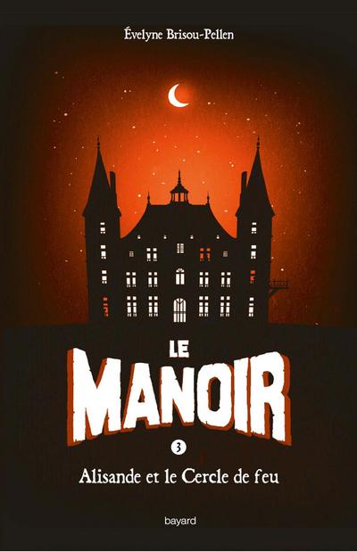 Le manoir saison 1, Tome 03