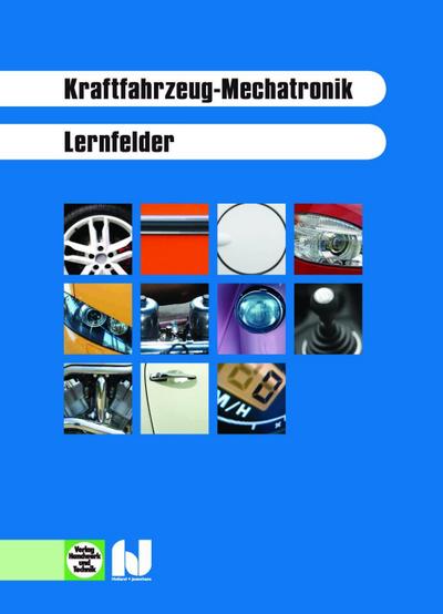 Kraftfahrzeug-Mechatronik, Lernfelder