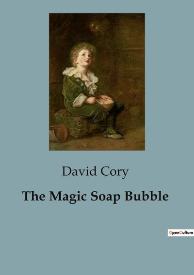 The Magic Soap Bubble