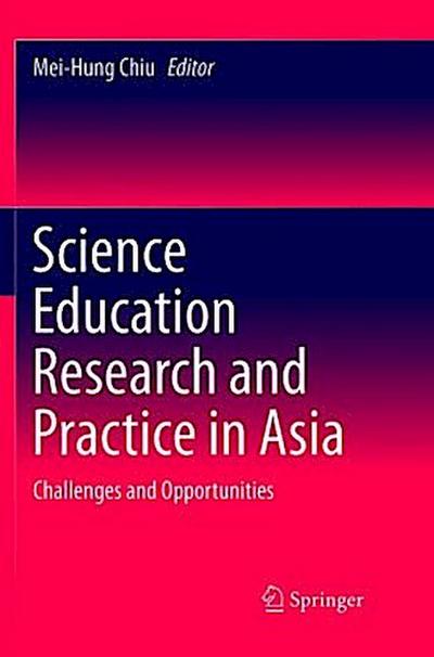 Science Education Research and Practice in Asia
