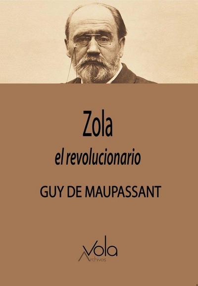 Zola, el revolucionario