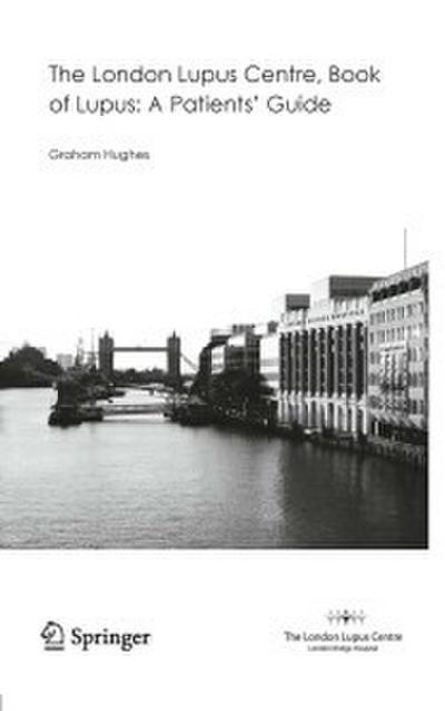 The London Lupus Centre, Book of Lupus: A Patients’ Guide