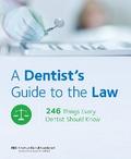 A Dentist’s Guide to the Law